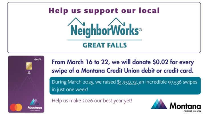 NeighborWorks Swipes for a Cause 2026 promotion. March 16–22, $0.02 is donated for every Montana Credit Union debit and credit card swipe